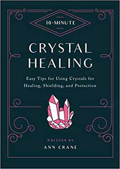 #10 Minute Magic Crystal Healing(hc) by Ann Crane# - ## at Solace GemWorks